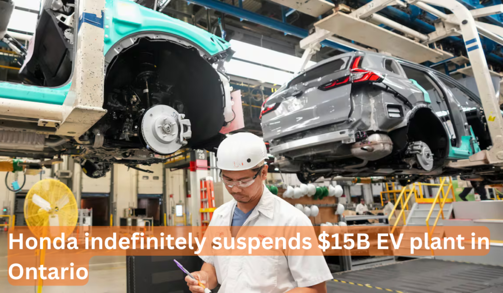 Honda Puts Brakes on $15 Billion Ontario EV